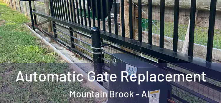 Automatic Gate Replacement Mountain Brook - AL
