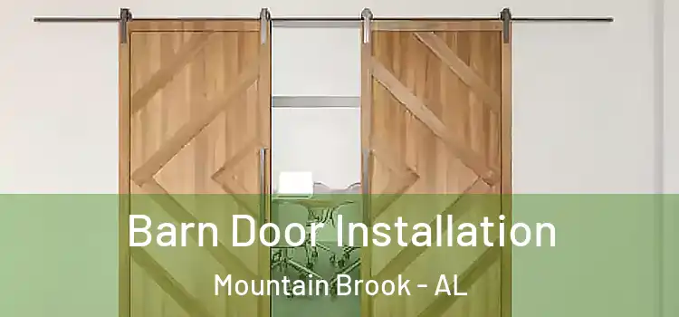  Barn Door Installation Mountain Brook - AL