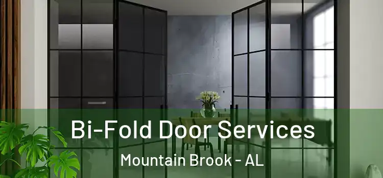 Bi-Fold Door Services Mountain Brook - AL