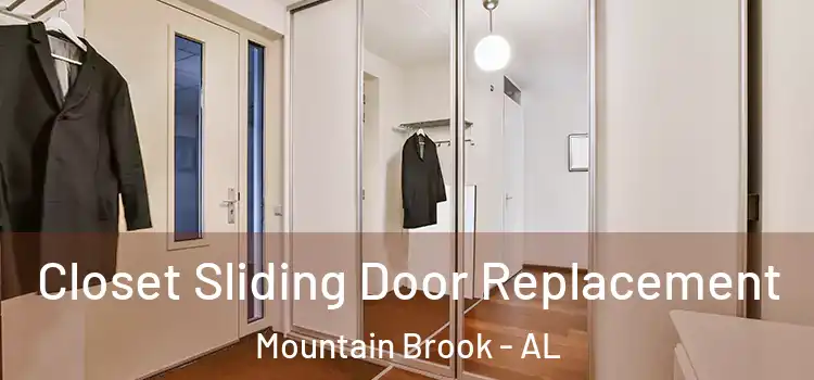  Closet Sliding Door Replacement Mountain Brook - AL