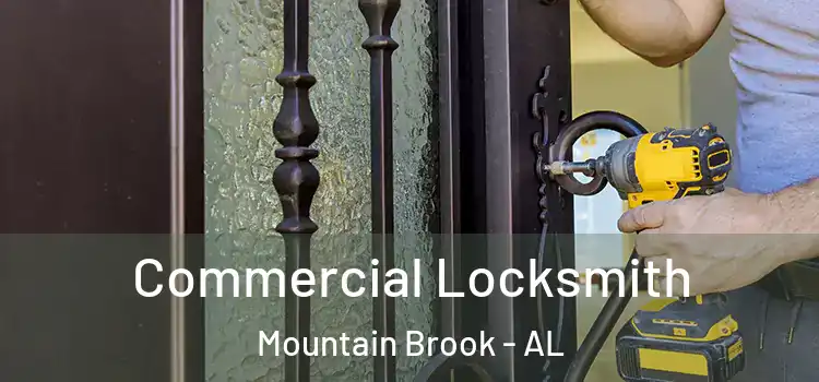  Commercial Locksmith Mountain Brook - AL