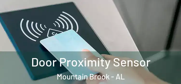 Door Proximity Sensor Mountain Brook - AL