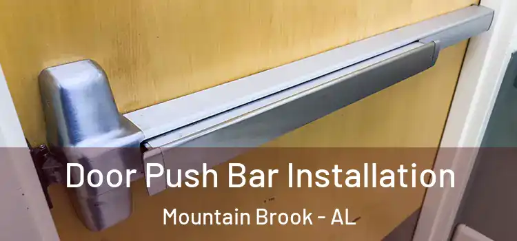  Door Push Bar Installation Mountain Brook - AL