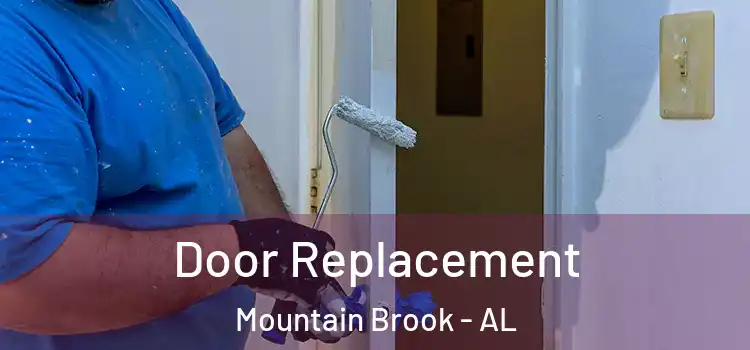 Door Replacement Mountain Brook - AL