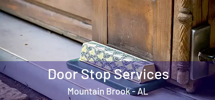 Door Stop Services Mountain Brook - AL