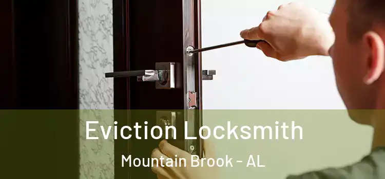  Eviction Locksmith Mountain Brook - AL