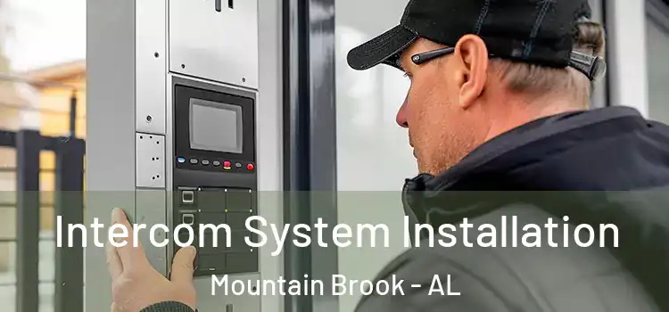 Intercom System Installation Mountain Brook - AL