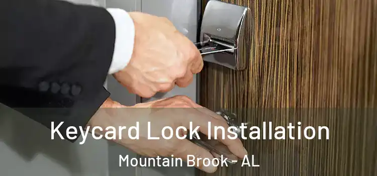  Keycard Lock Installation Mountain Brook - AL
