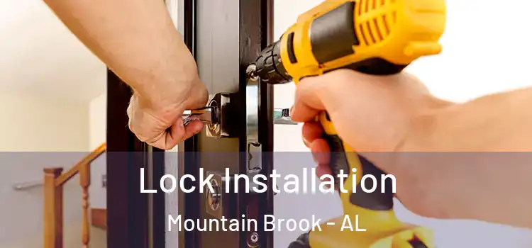 Lock Installation Mountain Brook - AL