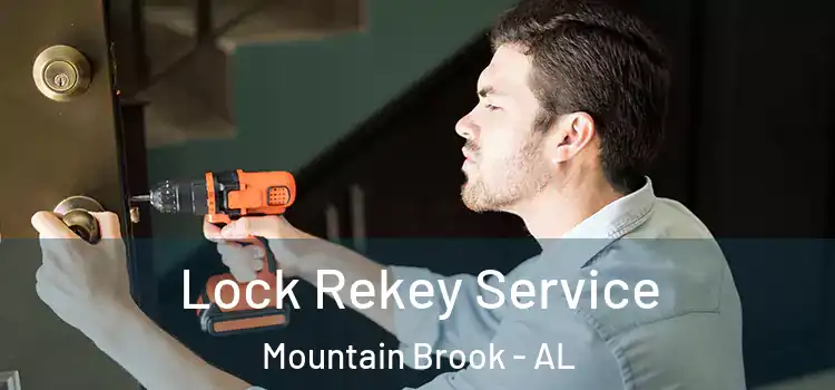 Lock Rekey Service Mountain Brook - AL