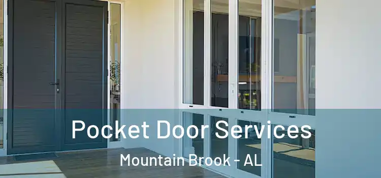 Pocket Door Services Mountain Brook - AL