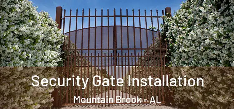 Security Gate Installation Mountain Brook - AL