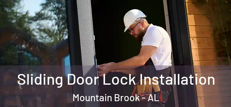  Sliding Door Lock Installation Mountain Brook - AL
