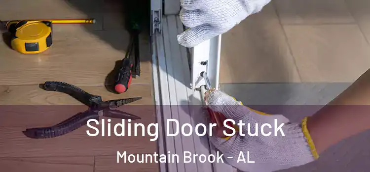  Sliding Door Stuck Mountain Brook - AL