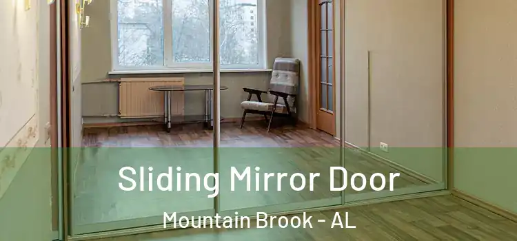  Sliding Mirror Door Mountain Brook - AL