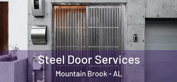  Steel Door Services Mountain Brook - AL